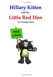 Cover of: Hillary Kitten and the Little Red Hen | Grandpa Mark