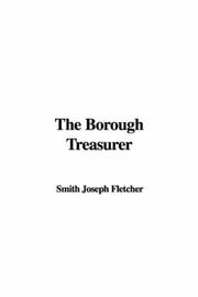 Cover of: The Borough Treasurer by Joseph Smith Fletcher