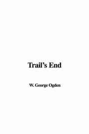 Cover of: Trail's End by W. George Ogden