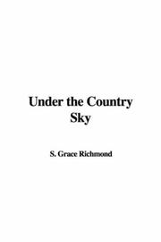 Cover of: Under the Country Sky | Grace S. Richmond