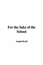 Cover of: For the Sake of the School
