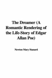 Cover of: The Dreamer (A Romantic Rendering of the Life-Story of Edgar Allan Poe) by Mary Newton Stanard