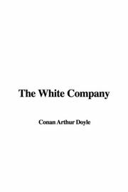 Cover of: The White Company by Arthur Conan Doyle