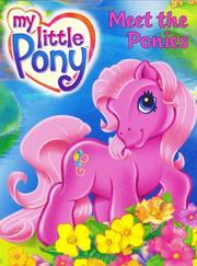 Cover of: My Little Pony: Meet the Ponies (My Little Pony)