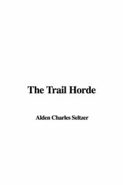 Cover of: The Trail Horde by Charles Alden Seltzer