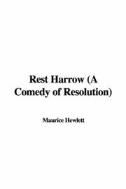 Cover of: Rest Harrow (A Comedy of Resolution)