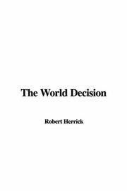 Cover of: The World Decision by Robert Herrick, Robert Herrick