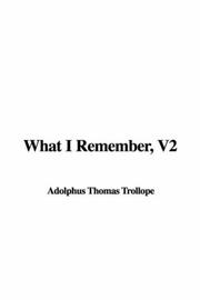 Cover of: What I Remember, V2 by Thomas Adolphus Trollope