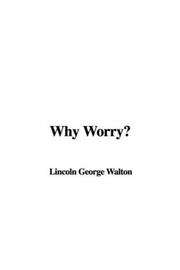 Cover of: Why Worry?