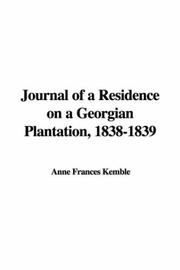Cover of: Journal of a Residence on a Georgian Plantation, 1838-1839 by Fanny Kemble