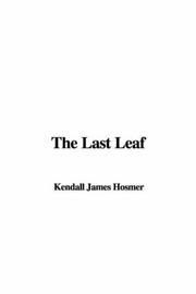 Cover of: The Last Leaf by James Kendall Hosmer