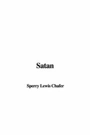 Cover of: Satan by Sperry Lewis Chafer
