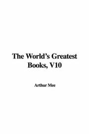 Cover of: The World's Greatest Books, V10 by Mee, Arthur