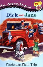 Cover of: Firehouse Field Trip: Dick and Jane Picture Readers (Dick and Jane)