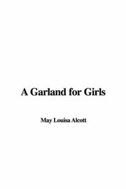 Cover of: A Garland for Girls by Louisa May Alcott