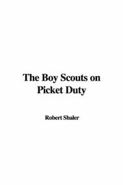 Cover of: The Boy Scouts on Picket Duty by Robert Shaler