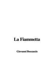 Cover of: La Fiammetta by Giovanni Boccaccio