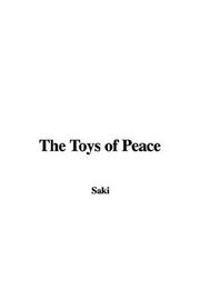 Cover of: The Toys of Peace by Saki