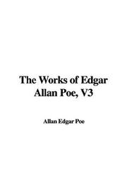 Cover of: The Works of Edgar Allan Poe, V3 by Edgar Allan Poe