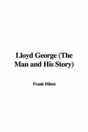 Cover of: Lloyd George (The Man and His Story)