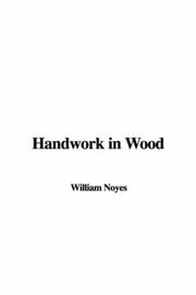 Cover of: Handwork in Wood by William Noyes