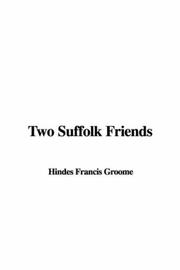 Cover of: Two Suffolk Friends