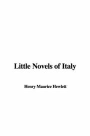 Cover of: Little Novels of Italy by Maurice Henry Hewlett