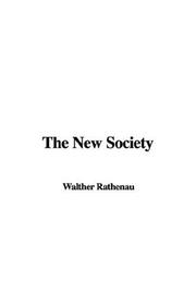 Cover of: The New Society by Walther Rathenau