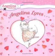 Cover of: Angelina loves-- by Katharine Holabird