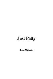 Cover of: Just Patty by Jean Webster