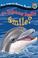 Cover of: Do dolphins really smile?