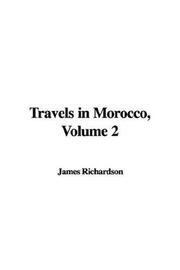 Cover of: Travels in Morocco, Volume 2