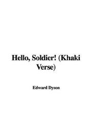 Cover of: Hello, Soldier! (Khaki Verse) by Edward Dyson