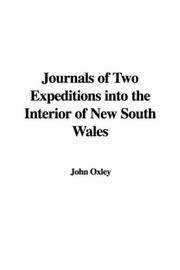Cover of: Journals of Two Expeditions into the Interior of New South Wales