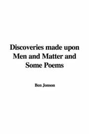Cover of: Discoveries made upon Men and Matter and Some Poems