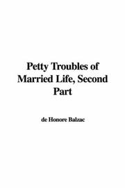 Cover of: Petty Troubles of Married Life, Second Part | HonorГ© de Balzac
