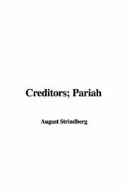 Cover of: Creditors; Pariah by August Strindberg