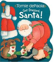 Cover of: Get Dressed, Santa!