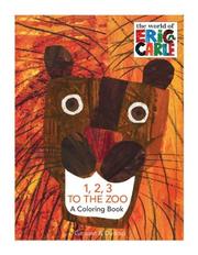 Cover of: 1, 2, 3 to the Zoo (The World of Eric Carle) by Eric Carle, Chronicle Books Staff, Esther Rubio kokinos, Eric Carle