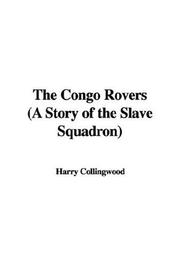 Cover of: The Congo Rovers (A Story of the Slave Squadron)
