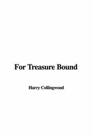 Cover of: For Treasure Bound by Harry Collingwood