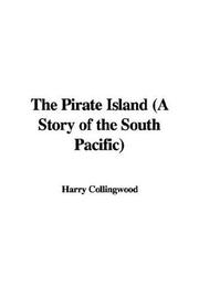 Cover of: The Pirate Island (A Story of the South Pacific) by Harry Collingwood