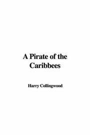 Cover of: A Pirate of the Caribbees by Harry Collingwood