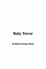 Cover of: Betty Trevor by de Horne George Vaizey