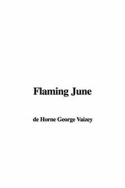 Cover of: Flaming June by de Horne George Vaizey