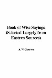 Cover of: Book of Wise Sayings (Selected Largely from Eastern Sources)