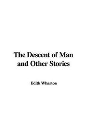Cover of: The Descent of Man and Other Stories by Edith Wharton