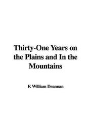 Cover of: Thirty-One Years on the Plains and In the Mountains by F. William Drannan