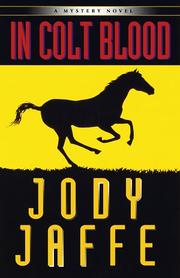 Cover of: In colt blood by Jody Jaffe