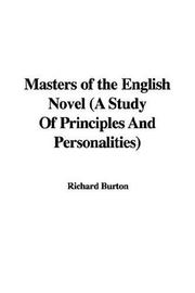 Cover of: Masters of the English Novel (A Study Of Principles And Personalities)